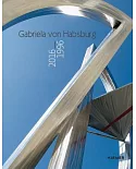 Gabriela Von Habsburg: 2016 - 1996