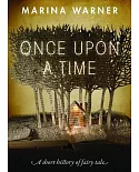 Once Upon a Time: A short history of fairy tale