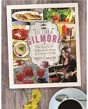 Eat Like a Gilmore: The Unofficial Cookbook for Fans of Gilmore Girls