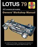 Haynes Lotus 79 Owners’ Workshop Manual: 1977 onwards (all Models): An insight into the design, engineering and operation of the