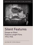 Silent Features: The Development of Silent Feature Films 1914-1934