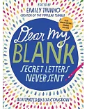 Dear My Blank: Secret Letters Never Sent