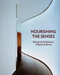 Nourishing the Senses: Restaurants by Bentel & Bentel