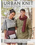 Urban Knit Collection: 18 City-inspired Knitting Patterns for the Modern Wardrobe