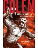 Golem: Modern Wars and Their Monsters