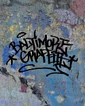 Baltimore Graffiti: The Definitive Charm City Style Collection