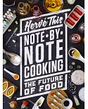 Note-by-Note Cooking: The Future of Food