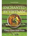 Enchanted by Vietnam: Cooking and Traveling With Quyen