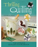 Thrilling Quilling: The Ultimate Quiller’s Sourcebook