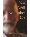 You Will Remember Me