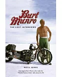 Burt Munro: The Lost Interviews