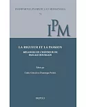 La Rigueur Et La Passion: Mélanges En L’honneur De Pascale Bourgain