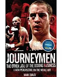 Journeymen: The Other Side of the Boxing Business, a New Perspective on the Noble Art