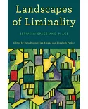 Landscapes of Liminality: Between Space and Place