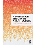 A Primer on Theory in Architecture