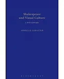 Shakespeare and Visual Culture: A Dictionary