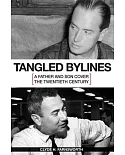 Tangled Bylines: A Father and Son Cover the Twentieth Century