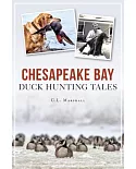 Chesapeake Bay Duck Hunting Tales