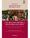 The Relatio Metrica De Duobus Ducibus: A Twelfth-Century Cluniac Poem on Prayer for the Dead