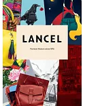 Lancel: Parisian Maison Since 1876