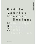 Gaëlle Lauriot-Prévost, Design / Dominique Perrault, Architectures