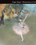 Edgar Degas Masterpieces of Art