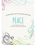 Peace: 10 Minutes a Day to Color Your Way