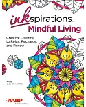 Inkspirations Mindful Living: Creative Coloring to Relax, Recharge, and Renew