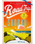 Will Shortz Presents Road Trip Sudoku: 200 Puzzles on the Go