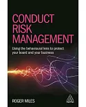 Conduct Risk Management: Using a Behavioural Approach to Protect Your Board and Financial Services Business