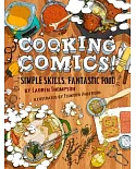 Cooking Comics!: Simple Skills, Fantastic Food