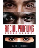 Racial Profiling: Everyday Inequality