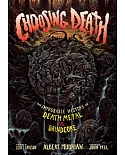 Choosing Death: The Improbable History of Death Metal & Grindcore