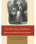 The Real Tales of Hoffmann: Origin, History, and Restoration of an Operatic Masterpiece