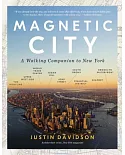 Magnetic City: A Walking Companion to New York