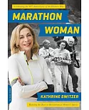 Marathon Woman: Running the Race to Revolutionize Women’s Sports