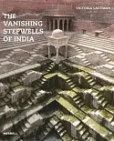 The Vanishing Stepwells of India