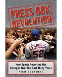 Press Box Revolution: How Sports Reporting Has Changed over the Past Thirty Years