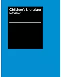 Children’s Literature Review: Reviews, Criticism, and Commentary on Books for Children and Young People