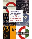 Edward Johnston: A Signature for London