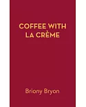 Coffee With La Crème