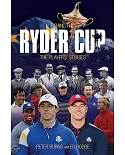 Behind the Ryder Cup: The Players’ Stories