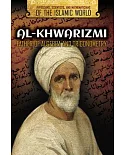 Al-khwarizmi: Father of Algebra and Trigonometry