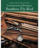 Fundamentals of Building a Bamboo Fly-Rod