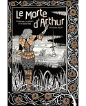 Le Morte D’arthur: King Arthur & the Knights of the Round Table