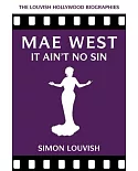 Mae West: It Ain’t No Sin