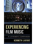 Experiencing Film Music: A Listener’s Companion