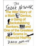 The Spider Network: The Wild Story of a Math Genius, a Gang of Backstabbing Bankers, and One of the Greatest Scams in Financial