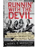 Runnin’ With the Devil: A Backstage Pass to the Wild Times, Loud Rock, and the Down and Dirty Truth Behind the Making of Van Hal