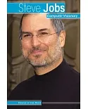 Steve Jobs: Computer Visionary